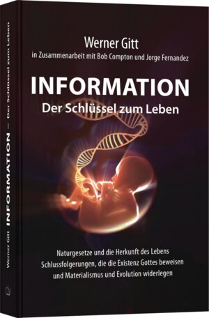 Buchcover Information – Der Schlüssel zum Leben | Werner Gitt | EAN 9783866993471 | ISBN 3-86699-347-1 | ISBN 978-3-86699-347-1