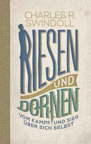 Buchcover Riesen und Dornen | Charles Swindoll | EAN 9783866993686 | ISBN 3-86699-368-4 | ISBN 978-3-86699-368-6