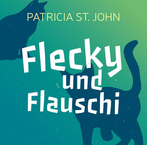 Buchcover Flecky und Flauschi | Patricia St. John | EAN 9783866999091 | ISBN 3-86699-909-7 | ISBN 978-3-86699-909-1