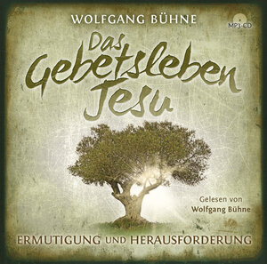Buchcover Das Gebetsleben Jesu (Hörbuch [MP3]) | Wolfgang Bühne | EAN 9783866999633 | ISBN 3-86699-963-1 | ISBN 978-3-86699-963-3