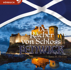 Buchcover Der Rächer von Schloss Fenwick (Hörbuch [MP3]) | James H. Hunter | EAN 9783866999657 | ISBN 3-86699-965-8 | ISBN 978-3-86699-965-7