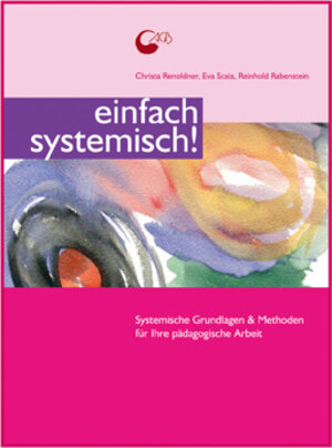 Buchcover einfach systemisch! | Christa Renoldner | EAN 9783867020107 | ISBN 3-86702-010-8 | ISBN 978-3-86702-010-7