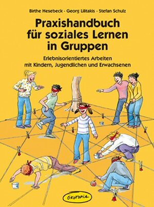 Buchcover Praxishandbuch für soziales Lernen in Gruppen | Stefan Schulz | EAN 9783867020312 | ISBN 3-86702-031-0 | ISBN 978-3-86702-031-2