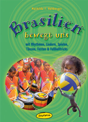 Buchcover Brasilien bewegt uns | Mathilda F. Hohberger | EAN 9783867022262 | ISBN 3-86702-226-7 | ISBN 978-3-86702-226-2