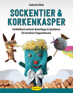 Buchcover Sockentier & Korkenkasper | Gabriele Klink | EAN 9783867022477 | ISBN 3-86702-247-X | ISBN 978-3-86702-247-7