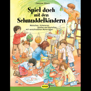 Buchcover Spiel doch mit den Schmuddelkindern | Jakobine Wierz | EAN 9783867023634 | ISBN 3-86702-363-8 | ISBN 978-3-86702-363-4