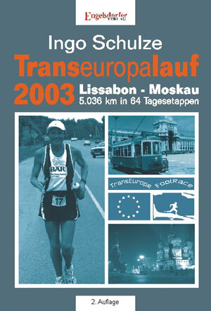 Buchcover Transeuropalauf 2003. Lissabon – Moskau 5.036 km in 64 Tagesetappen | Ingo Schulze | EAN 9783867034371 | ISBN 3-86703-437-0 | ISBN 978-3-86703-437-1