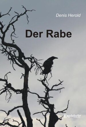 Buchcover Der Rabe | Denis Herold | EAN 9783867034449 | ISBN 3-86703-444-3 | ISBN 978-3-86703-444-9