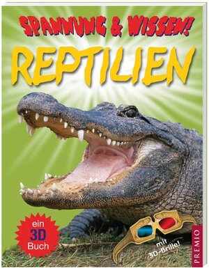 Buchcover Spannung & Wissen: Reptilien  | EAN 9783867060400 | ISBN 3-86706-040-1 | ISBN 978-3-86706-040-0