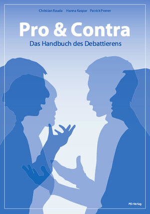 Buchcover Pro & Contra – Das Handbuch des Debattierens | Christian Rauda | EAN 9783867071512 | ISBN 3-86707-151-9 | ISBN 978-3-86707-151-2