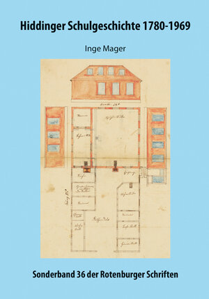 Buchcover Hiddinger Schulgeschichte 1780-1969 | Inge Mager | EAN 9783867078474 | ISBN 3-86707-847-5 | ISBN 978-3-86707-847-4