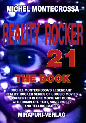 Buchcover REALITY ROCKER 21 THE BOOK | Michel Montecrossa | EAN 9783867101394 | ISBN 3-86710-139-6 | ISBN 978-3-86710-139-4