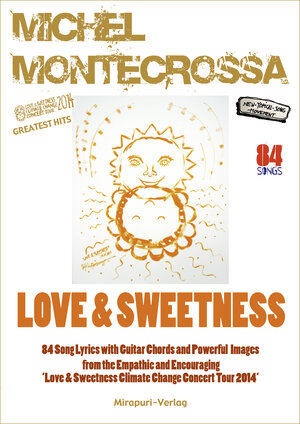 Buchcover Love & Sweetness | Michel Montecrossa | EAN 9783867101646 | ISBN 3-86710-164-7 | ISBN 978-3-86710-164-6