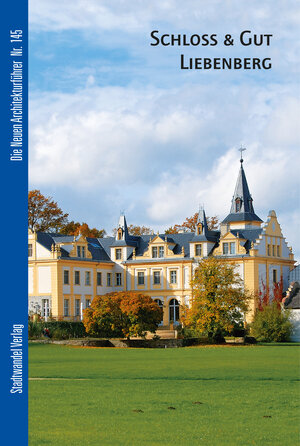 Buchcover Schloss & Gut Liebenberg | Cornelia Dörries | EAN 9783867110891 | ISBN 3-86711-089-1 | ISBN 978-3-86711-089-1
