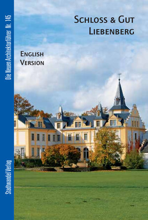 Buchcover Schloss & Gut Liebenberg | Cornelia Dörries | EAN 9783867110907 | ISBN 3-86711-090-5 | ISBN 978-3-86711-090-7