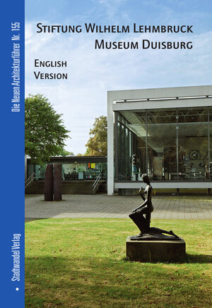 Buchcover Stiftung Wilhelm Lehmbruck Museum Duisburg | Manfred Lehmbruck | EAN 9783867111133 | ISBN 3-86711-113-8 | ISBN 978-3-86711-113-3