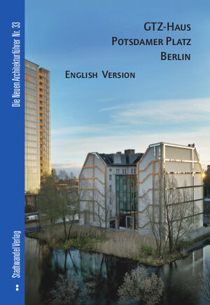 Buchcover GTZ-Haus Potsdamer Platz Berlin | Jürgen Tietz | EAN 9783867112086 | ISBN 3-86711-208-8 | ISBN 978-3-86711-208-6