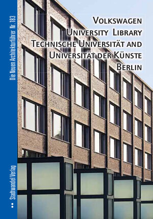 Buchcover Volkswagen University Library, Technische Universität und Universität der Künste Berlin | Bernd Hettlage | EAN 9783867112123 | ISBN 3-86711-212-6 | ISBN 978-3-86711-212-3