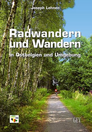 Buchcover Radwandern und Wandern in Ostbelgien und Umgebung | Joseph Lehnen | EAN 9783867120005 | ISBN 3-86712-000-5 | ISBN 978-3-86712-000-5