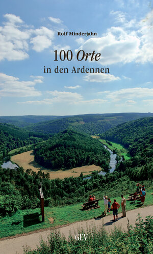 Buchcover 100 Orte in den Ardennen | Rolf Minderjahn | EAN 9783867121415 | ISBN 3-86712-141-9 | ISBN 978-3-86712-141-5