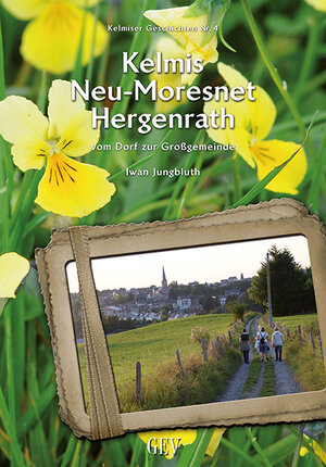 Buchcover Kelmis - Neu-Moresnet - Hergenrath | Iwan Jungbluth | EAN 9783867121897 | ISBN 3-86712-189-3 | ISBN 978-3-86712-189-7
