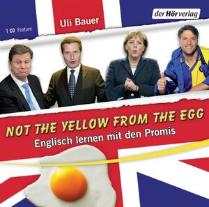 Buchcover Not the yellow from the egg | Ulrich Bauer | EAN 9783867175654 | ISBN 3-86717-565-9 | ISBN 978-3-86717-565-4