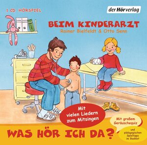 Buchcover Was hör ich da? Beim Kinderarzt | Rainer Bielfeldt | EAN 9783867177573 | ISBN 3-86717-757-0 | ISBN 978-3-86717-757-3
