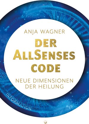 Buchcover Der AllSenses Code | Anja Wagner | EAN 9783867229241 | ISBN 3-86722-924-4 | ISBN 978-3-86722-924-1