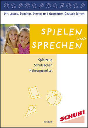 Buchcover Spielen und Sprechen | Doris Senff | EAN 9783867230049 | ISBN 3-86723-004-8 | ISBN 978-3-86723-004-9