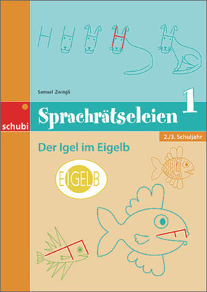 Buchcover Sprachrätseleien / Sprachrätseleien 1 | Samuel Zwingli | EAN 9783867233606 | ISBN 3-86723-360-8 | ISBN 978-3-86723-360-6