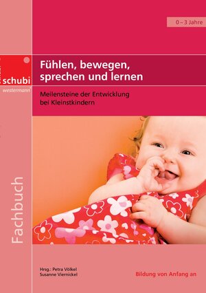 Buchcover Fühlen, bewegen, sprechen und lernen | Petra Völkel | EAN 9783867235198 | ISBN 3-86723-519-8 | ISBN 978-3-86723-519-8