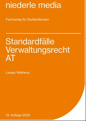 Buchcover Standardfälle Verwaltungsrecht AT - 2022 | Pia Lange | EAN 9783867240628 | ISBN 3-86724-062-0 | ISBN 978-3-86724-062-8