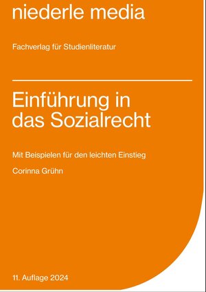 Buchcover Einführung in das Sozialrecht - 2024 | Corinna Grühn | EAN 9783867240826 | ISBN 3-86724-082-5 | ISBN 978-3-86724-082-6