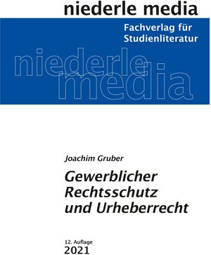 Buchcover Gewerblicher Rechtsschutz und Urheberrecht - 2022 | Joachim Gruber | EAN 9783867241311 | ISBN 3-86724-131-7 | ISBN 978-3-86724-131-1