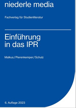 Buchcover Einführung in das IPR - 2023 | Martin Malkus | EAN 9783867241540 | ISBN 3-86724-154-6 | ISBN 978-3-86724-154-0