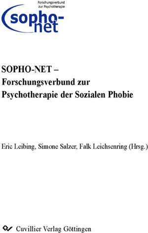 Buchcover SOPHO-NET – Forschungsverbund zur Psychotherapie der Sozialen Phobie  | EAN 9783867276733 | ISBN 3-86727-673-0 | ISBN 978-3-86727-673-3