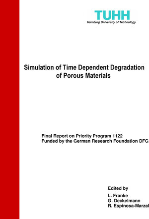 Buchcover Simulation of Time Dependent Degradation of Porous Materials  | EAN 9783867279024 | ISBN 3-86727-902-0 | ISBN 978-3-86727-902-4