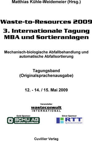 Buchcover Waste-to-Resources 2009 3. Internationale Tagung MBA und Sortieranlagen | Matthias Kühle-Weidemeier | EAN 9783867279536 | ISBN 3-86727-953-5 | ISBN 978-3-86727-953-6