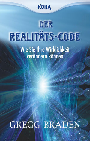 Buchcover Der Realitäts-Code | Gregg Braden | EAN 9783867280594 | ISBN 3-86728-059-2 | ISBN 978-3-86728-059-4