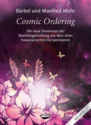 Buchcover Cosmic Ordering | Bärbel Mohr | EAN 9783867280600 | ISBN 3-86728-060-6 | ISBN 978-3-86728-060-0