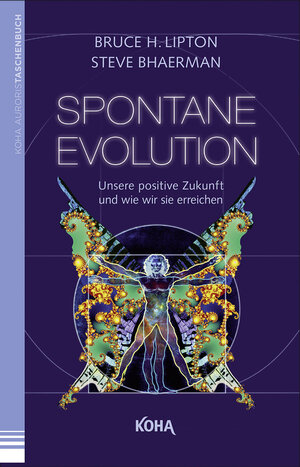 Buchcover Spontane Evolution | Bruce Lipton | EAN 9783867282437 | ISBN 3-86728-243-9 | ISBN 978-3-86728-243-7