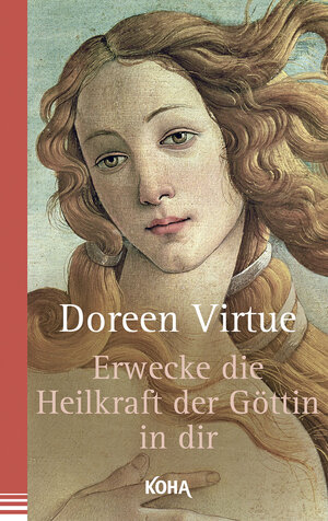 Buchcover Erwecke die Heilkraft der Göttin in dir | Doreen Virtue | EAN 9783867282802 | ISBN 3-86728-280-3 | ISBN 978-3-86728-280-2