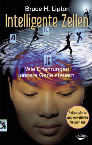 Buchcover Intelligente Zellen | Bruce Lipton | EAN 9783867283076 | ISBN 3-86728-307-9 | ISBN 978-3-86728-307-6