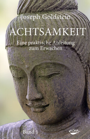 Buchcover Achtsamkeit Bd.1 | Joseph Goldstein | EAN 9783867283267 | ISBN 3-86728-326-5 | ISBN 978-3-86728-326-7