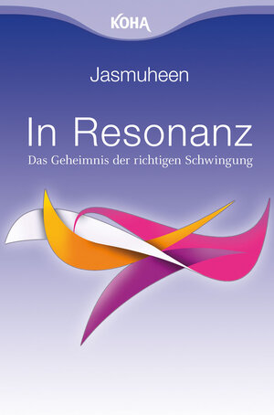 Buchcover In Resonanz | Jasmuheen | EAN 9783867287661 | ISBN 3-86728-766-X | ISBN 978-3-86728-766-1