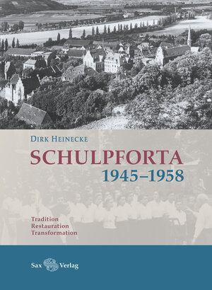 Buchcover Schulpforta 1945–1958 | Heinecke Dirk | EAN 9783867291958 | ISBN 3-86729-195-0 | ISBN 978-3-86729-195-8