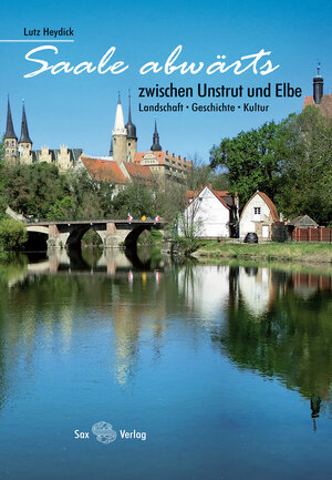 Buchcover Saale abwärts | Lutz Heydick | EAN 9783867292436 | ISBN 3-86729-243-4 | ISBN 978-3-86729-243-6