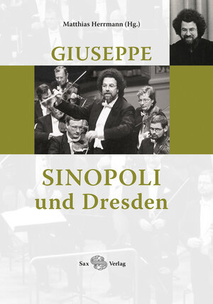 Buchcover Giuseppe Sinopoli und Dresden  | EAN 9783867292641 | ISBN 3-86729-264-7 | ISBN 978-3-86729-264-1