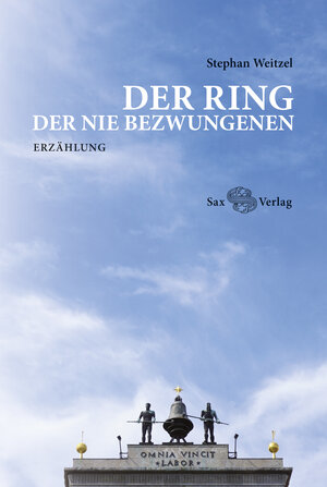 Buchcover Der Ring der Nie Bezwungenen | Stephan Weitzel | EAN 9783867292658 | ISBN 3-86729-265-5 | ISBN 978-3-86729-265-8
