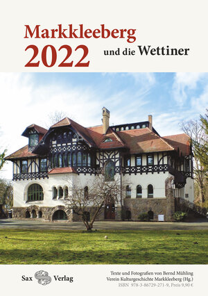 Buchcover Kalender 2022. Markkleeberg und die Wettiner | Bernd Mühling | EAN 9783867292719 | ISBN 3-86729-271-X | ISBN 978-3-86729-271-9